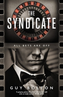 The Syndicate - Guy Bolton (Paperback) 02-05-2019 