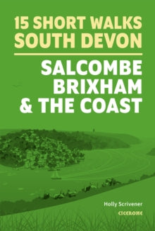 15 Short Walks in South Devon - Salcombe, Brixham and the coast - Holly Scrivener (Paperback) 15-09-2025 