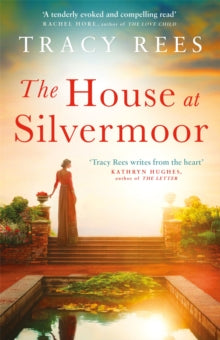 The House at Silvermoor - Tracy Rees (Paperback) 02-04-2020 