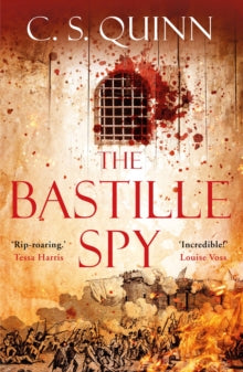A Revolution Spy series  The Bastille Spy: Shortlisted for the HWA Gold Crown 2020 - C. S. Quinn (Paperback) 07-05-2020 Short-listed for HWA Gold Crown 2020.