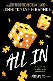 The Naturals  The Naturals: All In: Book 3 in this unputdownable mystery series from the author of The Inheritance Games - Jennifer Lynn Barnes (Paperback) 25-04-2024 