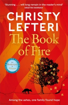 The Book of Fire: The moving, captivating and unmissable new novel from the author of THE BEEKEEPER OF ALEPPO - Christy Lefteri (Paperback) 23-05-2024 
