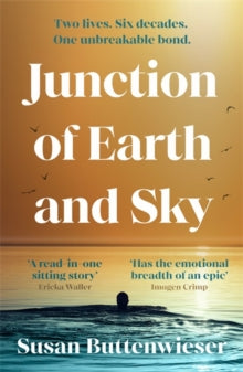 Junction of Earth and Sky: A heart-breaking, lyrical novel about the enduring power of love - Susan Buttenwieser (Paperback) 10-04-2025 