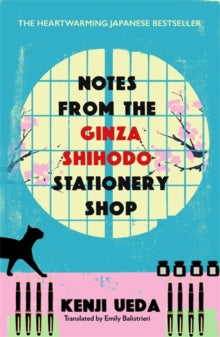 The Ginza Shihodo Stationery Shop  Notes from the Ginza Shihodo Stationery Shop: The bestselling Japanese sensation for cosy fiction lovers - Kenji Ueda; Emily Balistrieri (Paperback) 06-11-2025 