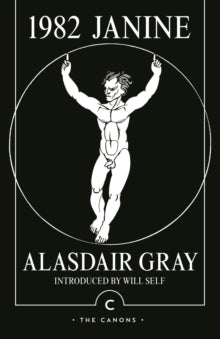 Canons  1982, Janine - Alasdair Gray; Will Self (Paperback) 07-02-2019 