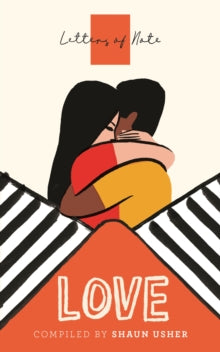 Letters of Note: Love - Shaun Usher (Paperback) 05-03-2020 