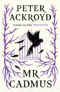 Mr Cadmus - Peter Ackroyd (Paperback) 01-07-2021 