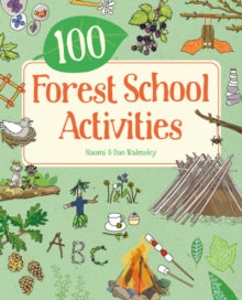 100 Forest School Activities - Naomi Walmsley; Dan Walmsley (Paperback) 14-05-2024 