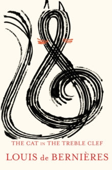 The Cat in the Treble Clef - Louis de Bernieres (Hardback) 01-11-2018 