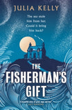 The Fisherman's Gift - Julia Kelly (Hardback) 06-03-2025 