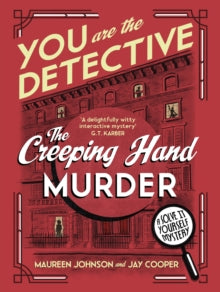 You Are The Detective: The Creeping Hand Murder - Maureen Johnson; Jay Cooper (Hardback) 25-09-2025 