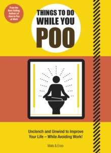 Things to Do While You Poo: From the Bestselling Authors of 'How to Poo at Work' - Mats and Enzo (Paperback) 28-10-2021 
