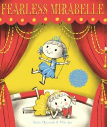 Fearless Mirabelle - Katie Haworth; Nila Aye (Paperback) 19-07-2018 