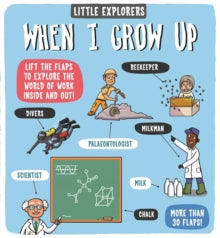Little Explorers: When I Grow Up - Dynamo Ltd.; Dynamo Ltd. (Board book) 18-04-2019 