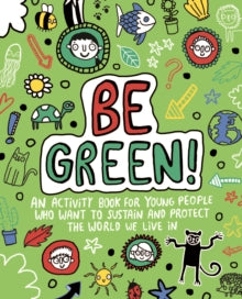 Mindful Kids  Be Green! Mindful Kids Global Citizen - Mandy Archer (Paperback) 07-03-2019 