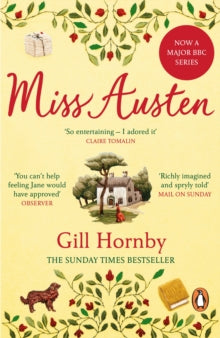 Miss Austen: the #1 bestseller and one of the best novels of the year according to the Times and Observer - Gill Hornby (Paperback) 01-04-2021 
