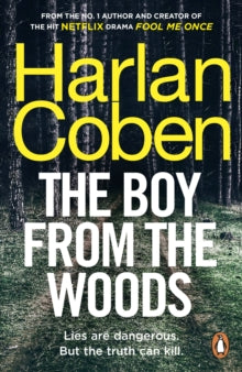 The Boy from the Woods: From the #1 bestselling creator of the hit Netflix series The Stranger - Harlan Coben (Paperback) 03-09-2020 