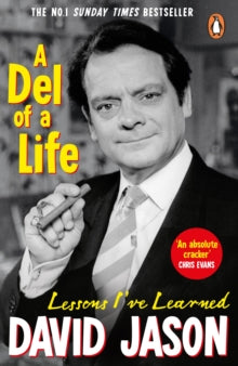 A Del of a Life: The hilarious #1 bestseller from the national treasure - David Jason (Paperback) 16-09-2021 