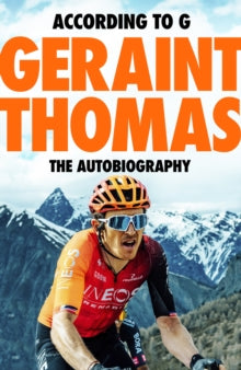 According to G: The Autobiography - Geraint Thomas (Hardback) 09-10-2025 