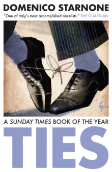 Ties - Domenico Starnone; Jhumpa Lahiri (Paperback) 25-06-2020 Winner of The Bridge Prize for Best Novel 2015.