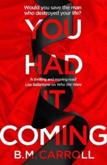 You Had It Coming - B.M. Carroll (Paperback) 13-05-2021 