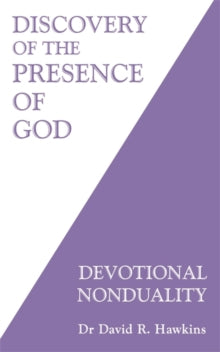 Discovery of the Presence of God: Devotional Nonduality - David R. Hawkins (Paperback) 16-02-2021 