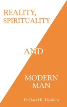 Reality, Spirituality, and Modern Man - David R. Hawkins (Paperback) 12-01-2021 