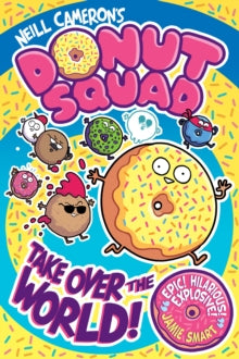 Donut Squad: Take Over the World! (a Phoenix Comic Book) - Neill Cameron (Paperback) 08-05-2025 
