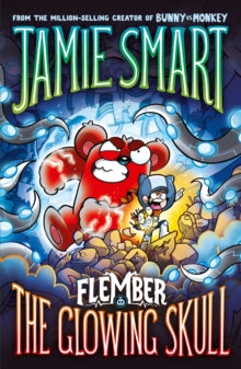 Flember  Flember 3: The Glowing Skull (from the million-selling Jamie Smart, Illustrator of the Year) - Jamie Smart (Paperback) 06-11-2025 