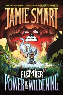 Flember  Flember 4: The Power of the Wildening (from the million-selling Jamie Smart, Illustrator of the Year) - Jamie Smart (Paperback) 06-11-2025 