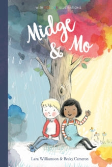 Colour Fiction  Midge & Mo - Lara Williamson; Becky Cameron (Hardback) 05-03-2020 