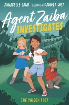 Agent Zaiba Investigates 2 Agent Zaiba Investigates: The Poison Plot - Annabelle Sami; Daniela Sosa (Paperback) 23-07-2020 