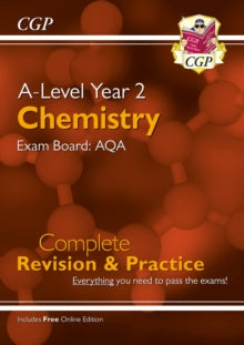 A-Level Chemistry: AQA Year 2 Complete Revision & Practice with Online Edition - CGP Books; CGP Books (Paperback) 28-05-2018 