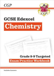 GCSE Chemistry Edexcel Grade 8-9 Targeted Exam Practice Workbook (includes Answers) - CGP Books; CGP Books (Paperback) 17-10-2018 