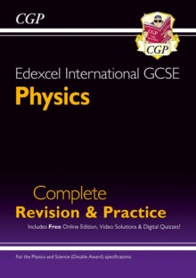 Grade 9-1 Edexcel International GCSE Physics: Complete Revision & Practice with Online Edition - CGP Books; CGP Books (Paperback) 04-12-2018 