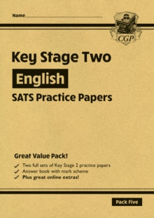 CGP KS2 SATS  KS2 English Year 6 SATS Practice Papers: Pack 5 - for the 2026 tests (with free Online Extras) - CGP Books; CGP Books (Mixed media product) 01-09-2020 