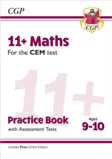 11+ CEM Maths Practice Book & Assessment Tests - Ages 9-10 (with Online Edition) - CGP Books; CGP Books (Paperback) 05-12-2018 