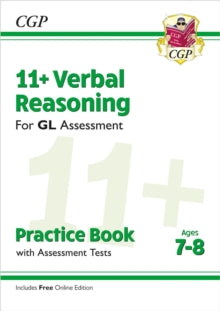 11+ GL Verbal Reasoning Practice Book & Assessment Tests - Ages 7-8 (with Online Edition) - CGP Books; CGP Books (Paperback) 14-01-2019 