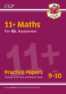 11+ GL Maths Practice Papers - Ages 9-10 (with Parents' Guide & Online Edition) - CGP Books; CGP Books (Paperback) 18-02-2019 