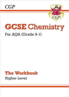 Grade 9-1 GCSE Chemistry: AQA Workbook - Higher - CGP Books; CGP Books (Paperback) 03-05-2019 