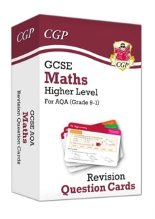 CGP AQA GCSE Maths  GCSE Maths AQA Revision Question Cards - Higher - CGP Books; CGP Books (Hardback) 29-03-2019 