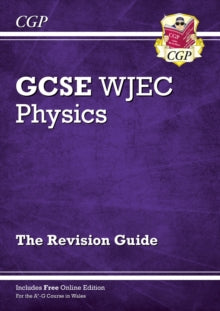 WJEC GCSE Physics Revision Guide (with Online Edition) - CGP Books; CGP Books (Paperback) 06-08-2019 