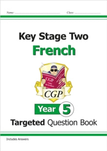 CGP KS2 French  KS2 French Year 5 Targeted Question Book (with Free Online Audio) - CGP Books; CGP Books (Paperback) 06-05-2020 