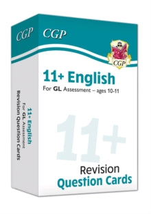 New 11+ GL English Revision Question Cards - Ages 10-11 - CGP Books; CGP Books (Mixed media product) 29-07-2019 