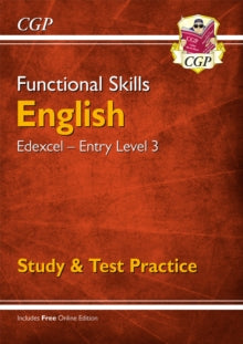 Functional Skills English: Edexcel Entry Level 3 - Study & Test Practice (for 2021 & beyond) - CGP Books; CGP Books (Paperback) 23-08-2019 