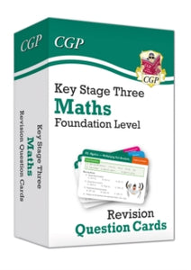 New KS3 Maths Revision Question Cards - Foundation - CGP Books; CGP Books (Mixed media product) 06-11-2019 