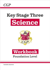 KS3 Science Workbook - Foundation (with answers) - CGP Books; CGP Books (Paperback) 29-08-2019 