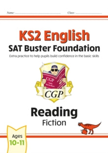 New KS2 English Reading SAT Buster Foundation: Fiction (for the 2022 tests) - CGP Books; CGP Books (Paperback) 13-12-2019 