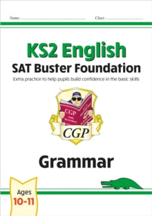 New KS2 English SAT Buster Foundation: Grammar (for the 2022 tests) - CGP Books; CGP Books (Paperback) 15-11-2019 