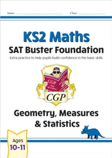 CGP SATS Foundation  KS2 Maths SAT Buster Foundation: Geometry, Measures & Statistics (for the 2026 tests) - CGP Books; CGP Books (Paperback) 22-11-2019 